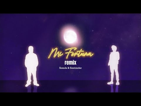 Samde, Santander - Mi Fortuna (Remix) [Visualizer]