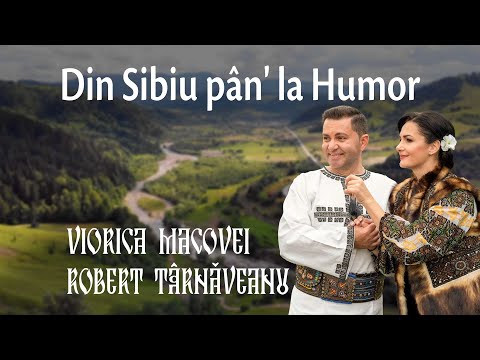 Viorica Macovei și Robert Târnăveanu - Din Sibiu pân' la Humor