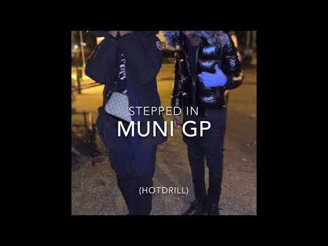 Muni GP - Stepped in (Unofficial Audio)