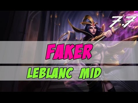 Faker - LeBlanc  - Mid - Patch 7.7 Ranked Gameplay [REGULAR]