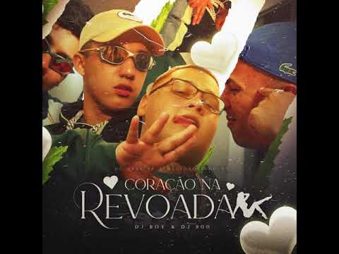 MC Ryan SP e MC Joãozinho Vt - Coração na revoada ( DJ boy e DJ 900)