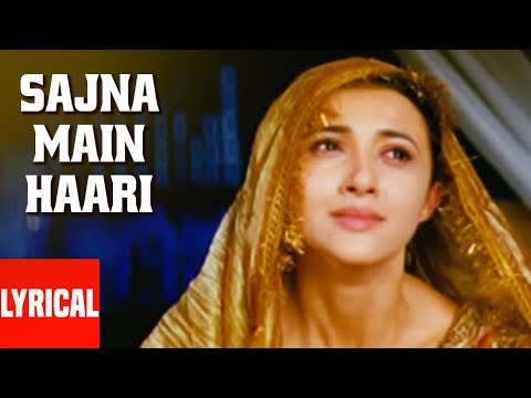Sajna Main Haari (Lyrical) — watch video