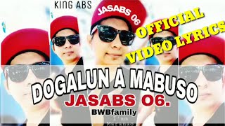 DOGALUN A MABUSO BY: JASABS06 BWB FAMILY