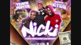 travis porter-baddest bitch-nicki (strip club anthems)