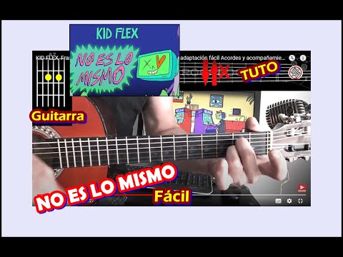 COMO Tocar 🤷🏻‍♂️ NO ES LO MISMO de KID FLEX (GUITARRA) Franco Banda adaptación FACIL, Acordes