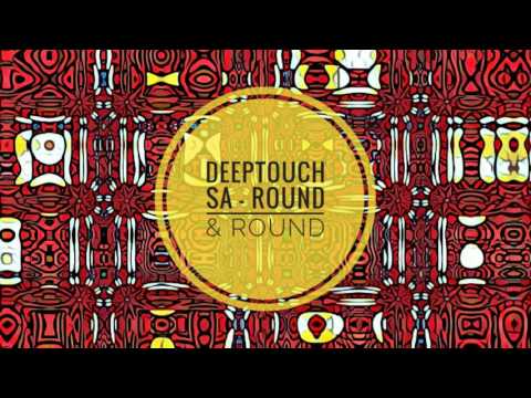 DeepTouch SA - Round & Round