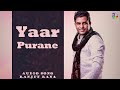 Yaar Purane Audio Song Ranjit Rana Latest Punjabi Song 2020 II Satrang Entertainers