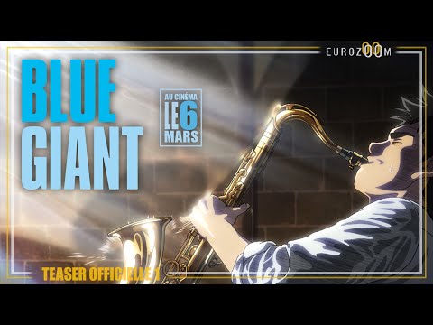 Teaser - BLUE GIANT - LE 6 MARS AU CINÉMA