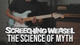 Screeching Weasel - The Science of Myth (Guitar Cover)