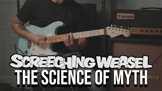 Screeching Weasel - The Science of Myth (Guitar Cover)