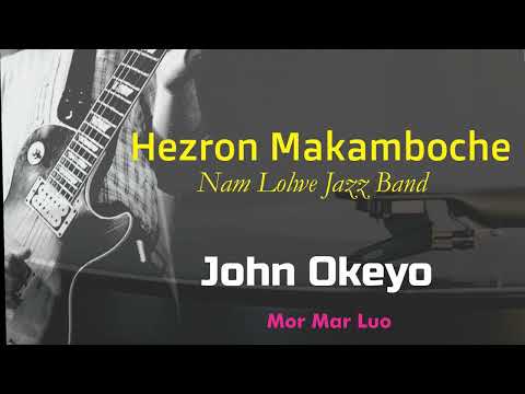 Hezron Makamboche - John Okeyo