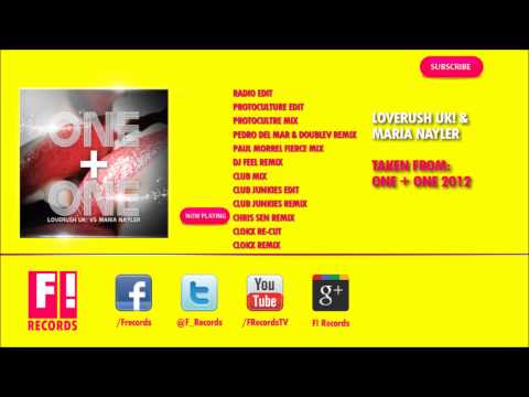 LOVERUSH UK! & MARIA NAYLER - One & One 2012 (Chris Sen Remix)
