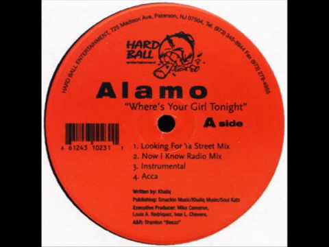 Alamo - Where's Your Girl Tonight (Street Mix)