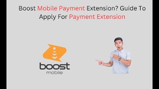 How to Apply For Boost Mobile Payment Extension