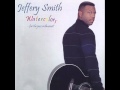Jeffery Smith - Take Me Home