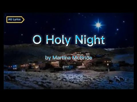 O Holy Night by Martina McBride (LyricVideo)