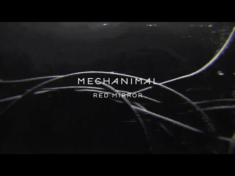 Mechanimal - Red Mirror (Official Video)