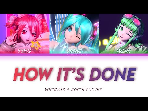 【TETO SV & MIKU V4X & GUMI SV2】Huntr/x- How it's done 【VOCALOID/Synth V Cover】