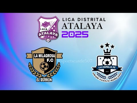 La Milagrosa vs La Familia - LIGA DISTRITAL ATALAYA - 19 de Octubre 2025.