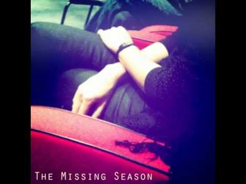 The Missing Season / I Swear