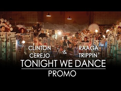 Jammin' - Tonight We Dance - Official Promo - Clinton Cerejo & RaagaTrippin' #JamminNow