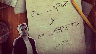 El Lápiz y Mi Libreta - Jaydan | Audio Oficial | Nuevo 2015