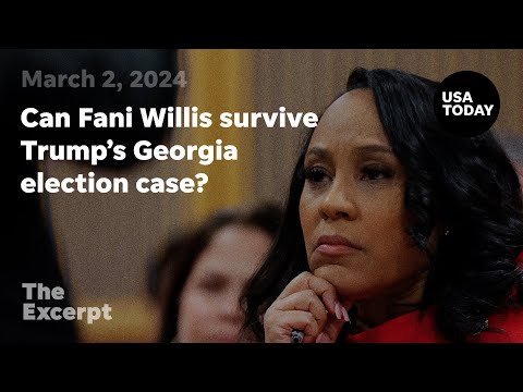 Can Fani Willis survive Trump's Georgia election case? The Excerpt