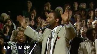Ron Kenoly - Lift Him Up (Live)