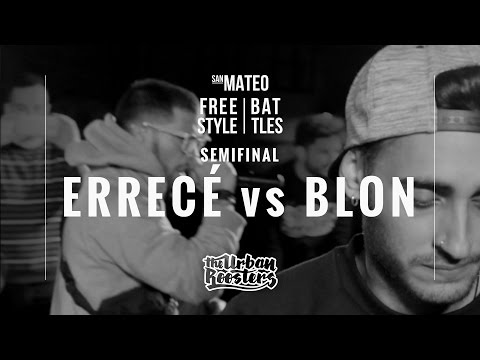 BLON vs ERRECE / SEMIFINAL / SAN MATEO FREESTYLE BATTLES ´16
