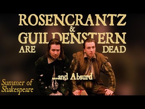Rosencrantz and Guildenstern are Dead, and Absurd - Summer of Shakespeare Fan Pick #3