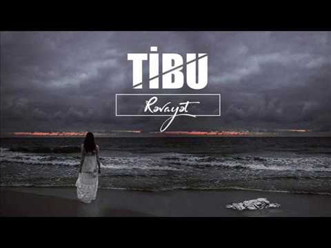Tibu - Rəvayət (audio)