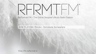 Moloko - Somebody Somewhere