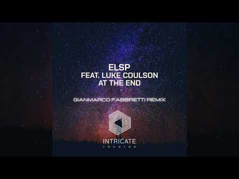 ELSP feat. Luke Coulson - At The End (Gianmarco Fabbretti Remix)