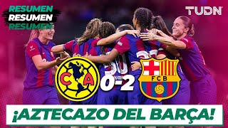 Del Azteca al Azulcrema: América Femenil busca saldar cuentas con el Barça