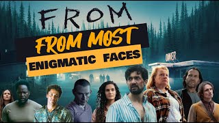 FROM's Most Baffling Faces Explained