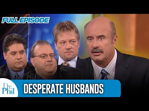 Desperate Husbands | FULL EPISODE | Dr. Phil