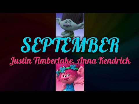 Justin Timberlake, Anna Kendrick - September (Wind, Earth & Fire) (Lyrics)