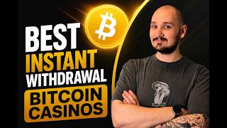 Best Instant Withdrawal Bitcoin Casinos - Best Crypto Gambling Sites with fast p