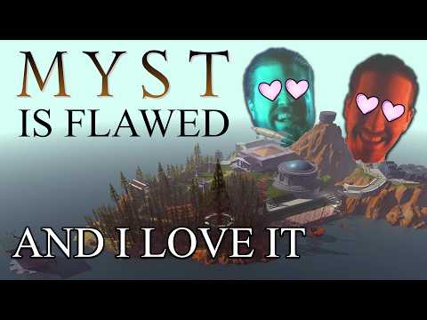 Myst is flawed... and I love it!