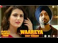 Waareya Duet Version Suraj Pe Mangal Bhari Diljit Manoj Fatima Javed Mohsin Vibhor P Palak M