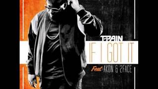T Pain   If I Got It  ft Akon &amp; 2face