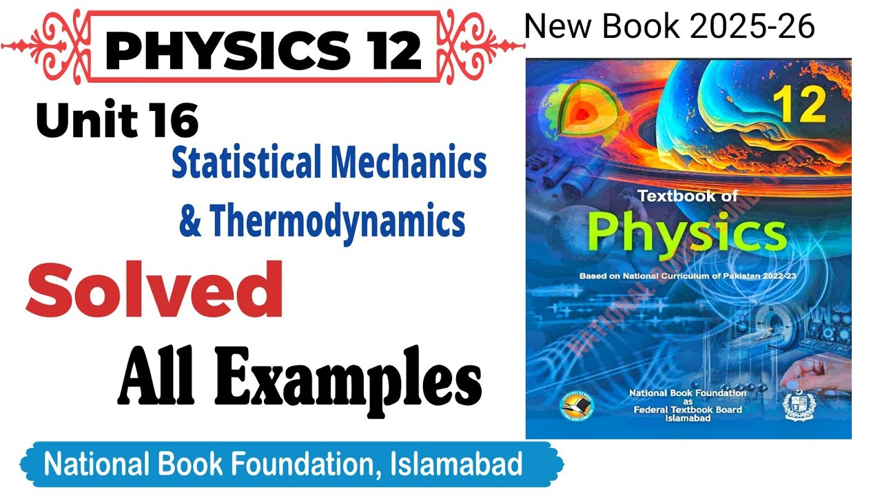 Unit 16  Solved all Examples Class 12 Physics National book foundation | Federal board 2025
