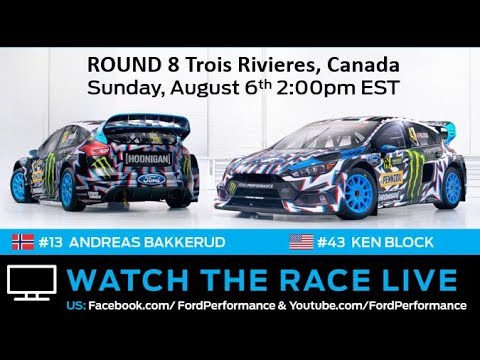 Round 8: FIA World Rallycross Championship: Trois-Rivières, Canada | Ford Performance