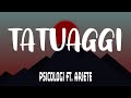 Psicologi - Tatuaggi Testo / Lyrics ft. Ariete Psicologi - Tatuaggi Testo / Lyrics ft. Ariete