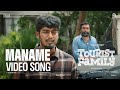Maname Video Song Tourist Family Sasikumar Simran Sean Roldan Abishan Jeevinth