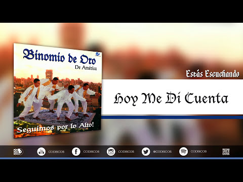 Hoy Me Di Cuenta, Binomio De Oro De América - Audio