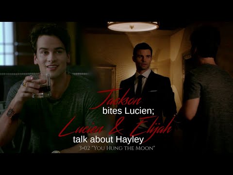 Jackson bites Lucien; Lucien & Elijah talk about Hayley| The Originals| 3×02 "You Hung the Moon"