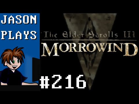 The Elder Scrolls III: Morrowind [#216] - The Beginning Of The End