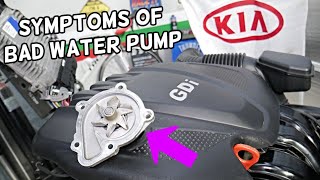 SYMPTOMS OF BAD WATER PUMP ON KIA SPORTAGE KIA SORENTO
