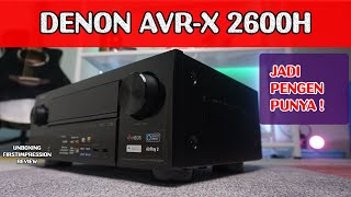 DENON AVR-X2600H : AMPLIFIER DOLBY ATMOS KOMPETEN !! | UNBOXING, FIRST IMPRESSION, REVIEW